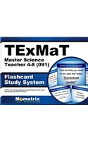 Texmat Master Science Teacher 4-8 (091) Flashcard Study System