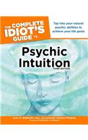 The Complete Idiot's Guide to Psychic Intuition, 3rd Edition