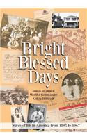 Bright Blessed Days