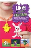 Loom Magic Creatures!