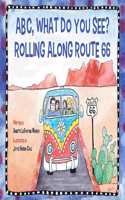 ABC, What Do You See? Rolling Along Route 66