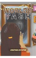 Worlds of Ash