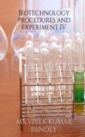 Biotechnology procedure and experiment's IV