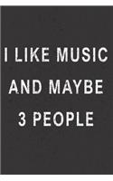 I Like And Maybe 3 People