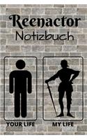 Reenactor Notizbuch - Your Life / My Life