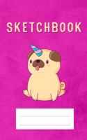 Kawaii Pug Dog unicorn sketchbook: sketchbook 6 x 9 inches, 120 Pages, White Paper