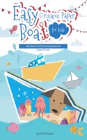 Easy Origami Paper Boat for Kids: Paper Boat To Fold And Coloring Book Kids, Origami For Kids