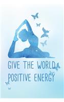 Give The World Positive Energy Happy 36th Birthday