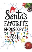 Santa's Favorite Endoscopy Tech: Blank Lined Journal Notebook for Endoscopy technician Practitioner, Endoscopy technologists, and Endo technician Student Graduation Gift