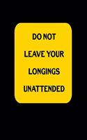 Do Not Leave Your Longings Unattended: Sarcastic Memes Funny Swearing Calendar Organizer Gift 3 years 2020 2021 2022 Dated Planner 6"x9" 170 pages Book