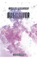 World Greatest Bus Driver Notebook: Unique Softcover Design with individual Job Title - Cute gift for Worker, Engineers or Medicals - 6" x 9" Dot Grid - Journal, Notebook, Diary, Compo