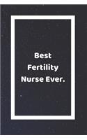 Best Fertility Nurse Ever