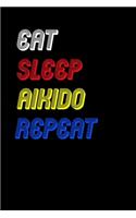 Eat Sleep aikido Repeat Notebook Fan Sport Gift