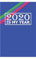2020 Is My Year
