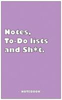 Notes, To-do lists and Sh*t - Notebook to write down your notes and organize your tasks