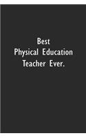 Best Physical Education Teacher Ever.