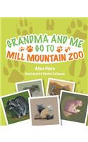 Grandma & Me Go to Mill Mounta