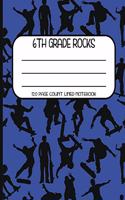 6th Grade Rocks 120 Page Count Lined Notebook: Skateboards Skateboarding Composition Notebook Wide Rule Boys Or Girls 7.5" x 9.25 120 Pages