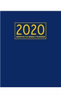 2020 Weekly & Monthly Planner: Daily Weekly Monthly Calendar 2020 Planner - Motivational Quotes and Blue Cover - January 2020 to December 2020