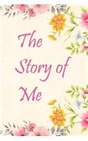 The Story of Me: A Memory Keepsake Journal with Prompts