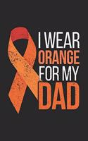 I wear orange for my Dad