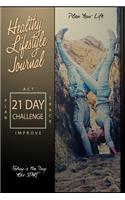 Healthy Lifestyle Journal 21 Day Challenge. Plan your life & today is the day you start