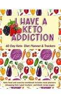 I Have A Keto Addiction