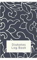 Diabetes Log Book: Weekly Diabetes Record for Blood Sugar, Insuline Dose, Carb Grams and Activity Notes - Daily 1-Year Glucose Tracker - Diabetes Journal - Grey Flower