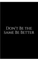 Don't Be The