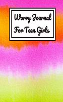 Worry Journal For Teen Girls