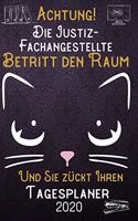 Achtung! Die Justizfachangestellte betritt den Raum und Sie zückt Ihren Tagesplaner 2020: DIN A5 Kalender / Terminplaner / Tageskalender 2020 12 Monate: Januar bis Dezember 2020 - Jeder Tag auf 1 Seite