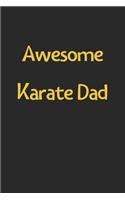 Awesome Karate Dad