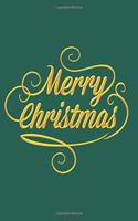 Merry Christmas Notebook Journal: Make Lists Keep Track Of Gifts Recipes Holiday Plans Shopping To Do List & More A Perfect Holiday Diary Gift