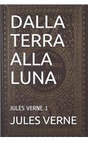 Dalla Terra Alla Luna: Jules Verne 1