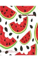 The Tastiest Watermelon 2018-2019 18 Month Large Academic Planner: July 2018 To December 2019 Weekly and Monthly Large 8.5x11 Organizer with Motivational Quotes