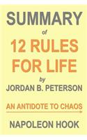 Summary of 12 Rules for Life by Jordan B. Peterson: An Antidote to Chaos
