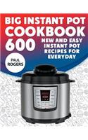 The Big Instant Pot Cookbook