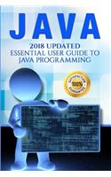 Java: 2018 Essential User Guide with Tips and Tricks
