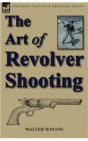 The Art of Revolver Shooting