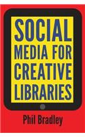 Social Media for Creative Libraries