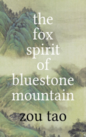 The Fox Spirit of BlueStone Mountain