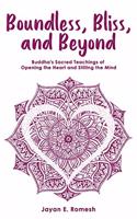 Boundless, Bliss, and Beyond