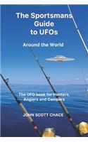 The Sportsman Guide to UFOs