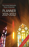 The United Methodist Music & Worship Planner 2021-2022 Ceb Edition