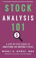 Stock Analysis 101: A Step by Step Guide to Analyzing and Buying Stocks