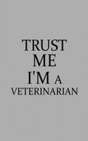 Trust Me I'm a Veterinarian