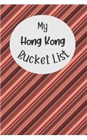 My Hong Kong Bucket List: Novelty Bucket List Themed Notebook