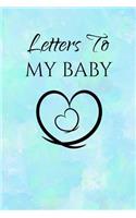 Letters to My Baby: Letters to My Baby Pregnancy Journal Lined