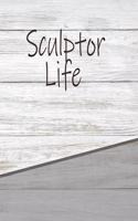 Sculptor Life: Personalized Weekly Action Planner, Featuring 120 Pages 6x9