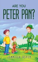 Are You Peter Pan?